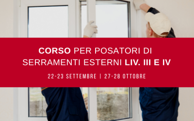 Corso per posatori di serramenti esterni Livello 3 e 4