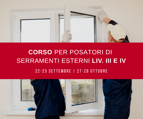 Corso per posatori di serramenti esterni Livello 3 e 4